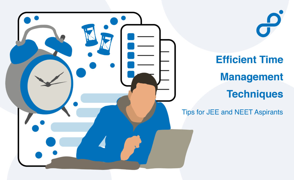 How should JEE & NEET aspirants manage time efficiently