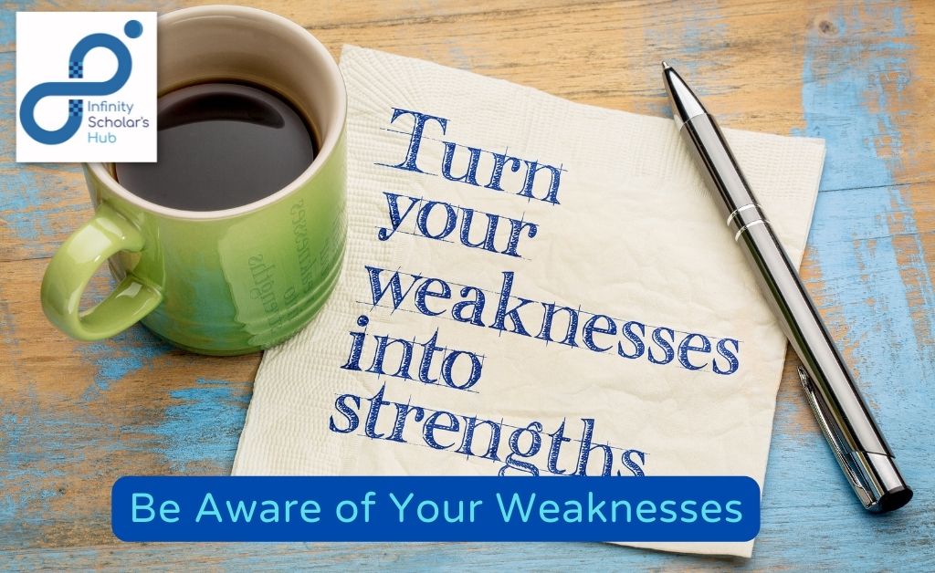  Be Aware Of Your Weaknesses