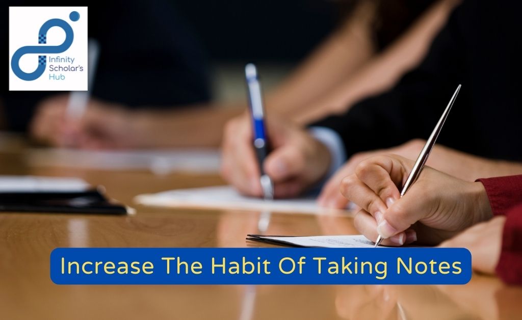 Increase The Habit Of Taking Notes