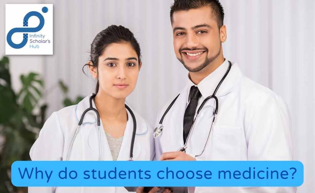 Why do students choose medicine